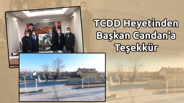  TCDD Heyetinden Başkan Candan'a Teşekkür 